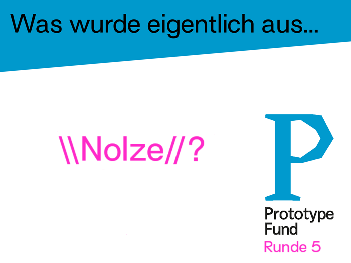 Grafik mit dem Text Was wurde aus NoIze und dem Logo des Prototype Fund
